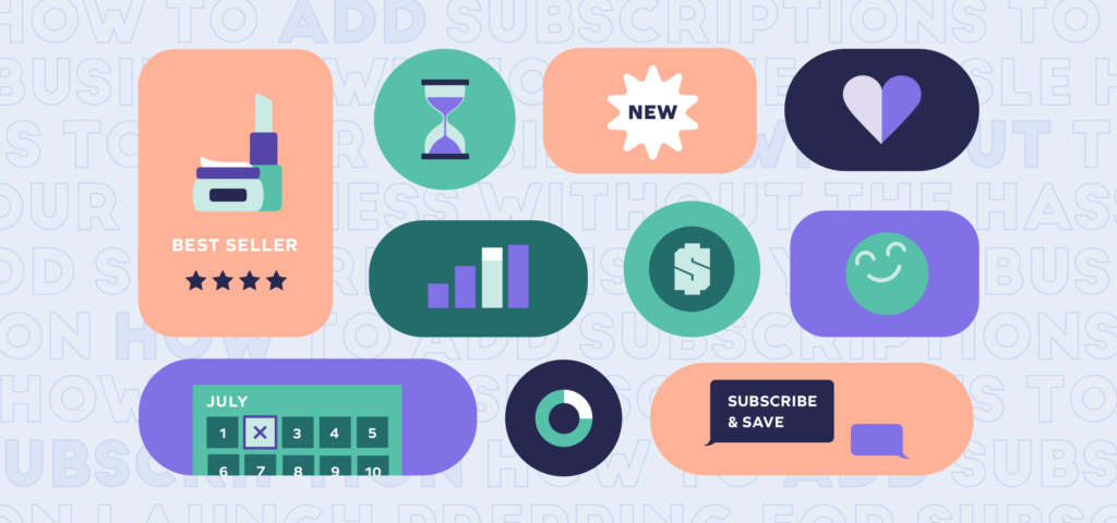 RESOURCES HUB How to Add Subscriptions to Your Business Without the Hassle 14